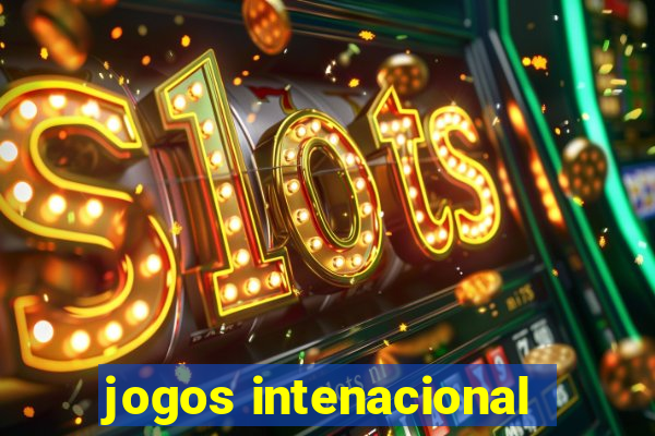 jogos intenacional